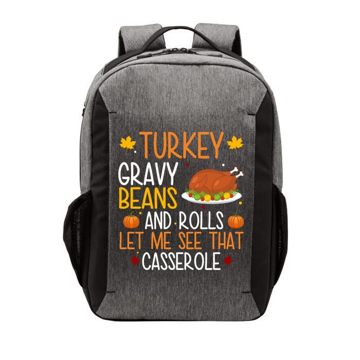 Turkey Gravy Beans And Rolls Let Me See That Casserole Funny Thanksgiving Vector Backpack