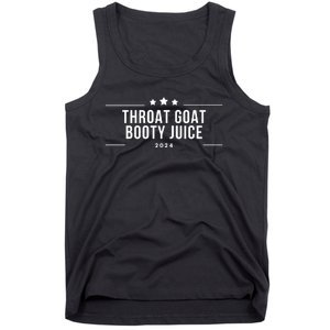 Throat Goat Booty Juice 2024 Tank Top