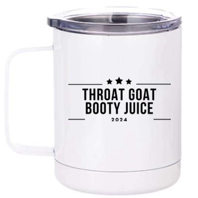 Throat Goat Booty Juice 2024 12 oz Stainless Steel Tumbler Cup