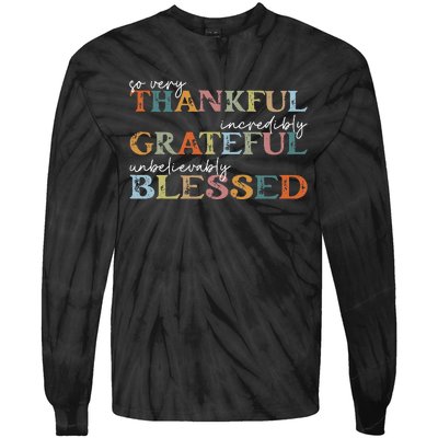 Thankful Grateful Blessed Happy Thanksgiving Day Funny Gifts Tie-Dye Long Sleeve Shirt