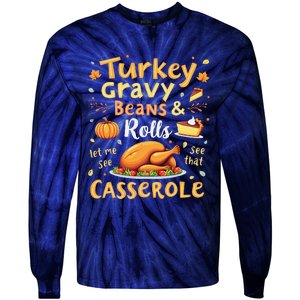 Turkey Gravy Beans And Rolls Let Me See That Casserole Fall Tie-Dye Long Sleeve Shirt