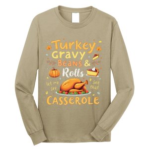 Turkey Gravy Beans And Rolls Let Me See That Casserole Fall Long Sleeve Shirt