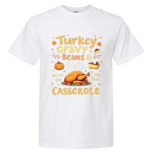 Turkey Gravy Beans And Rolls Let Me See That Casserole Fall Garment-Dyed Heavyweight T-Shirt