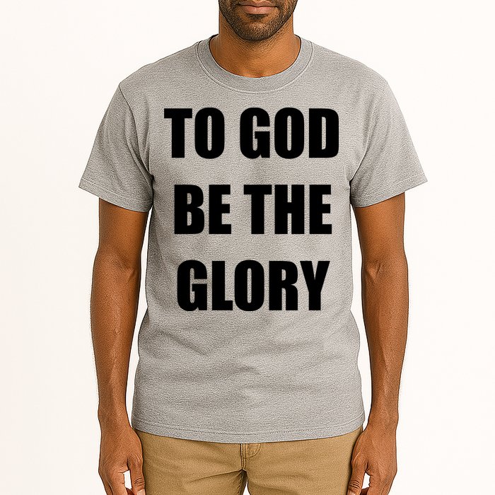 To God Be The Glory Tall T-Shirt