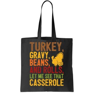 Turkey Gravy Beans And Rolls Let Me See That Casserole Funny Tote Bag