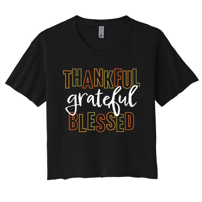 Thankful Grateful Blessed Women Girls Thanksgiving Women's Crop Top Tee