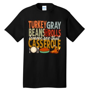 Turkey Gravy Beans And Rolls Let Me See That Casserole Fall Tall T-Shirt