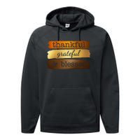 Thankful Grateful Blessed Thanksgiving Holiday Performance Fleece Hoodie