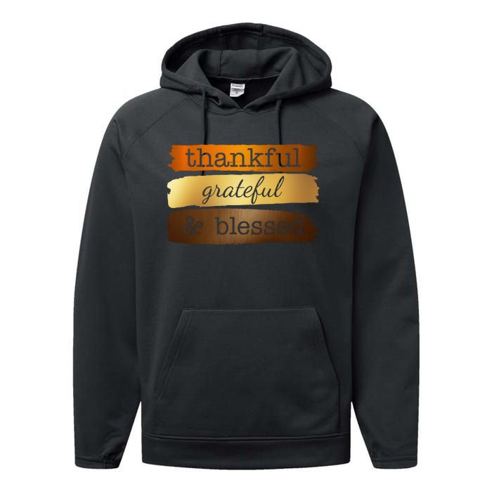 Thankful Grateful Blessed Thanksgiving Holiday Performance Fleece Hoodie