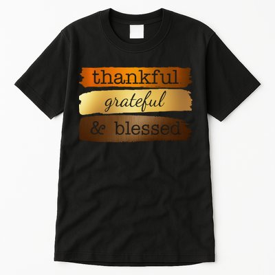 Thankful Grateful Blessed Thanksgiving Holiday Tall T-Shirt