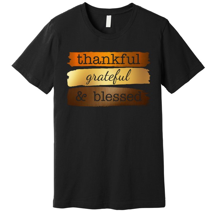 Thankful Grateful Blessed Thanksgiving Holiday Premium T-Shirt