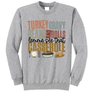 Turkey Gravy Beans And Rolls Let Me See That Casserole Thanksgiving Tall Sweatshirt