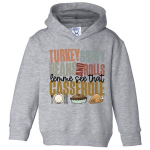 Turkey Gravy Beans And Rolls Let Me See That Casserole Thanksgiving Toddler Hoodie