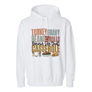 Turkey Gravy Beans And Rolls Let Me See That Casserole Thanksgiving Garment-Dyed Fleece Hoodie