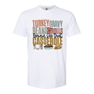 Turkey Gravy Beans And Rolls Let Me See That Casserole Thanksgiving Softstyle CVC T-Shirt