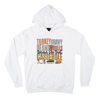 Turkey Gravy Beans And Rolls Let Me See That Casserole Thanksgiving Hoodie