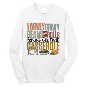 Turkey Gravy Beans And Rolls Let Me See That Casserole Thanksgiving Long Sleeve Shirt