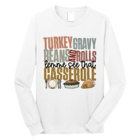 Turkey Gravy Beans And Rolls Let Me See That Casserole Thanksgiving Long Sleeve Shirt