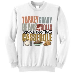 Turkey Gravy Beans And Rolls Let Me See That Casserole Thanksgiving Sweatshirt