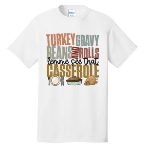 Turkey Gravy Beans And Rolls Let Me See That Casserole Thanksgiving Tall T-Shirt