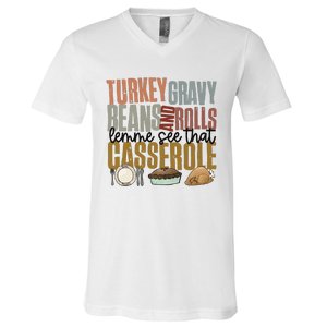 Turkey Gravy Beans And Rolls Let Me See That Casserole Thanksgiving V-Neck T-Shirt