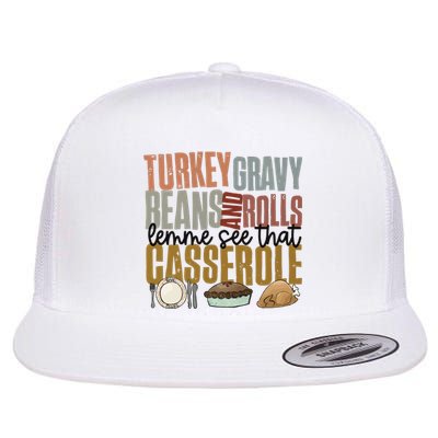 Turkey Gravy Beans And Rolls Let Me See That Casserole Thanksgiving Flat Bill Trucker Hat