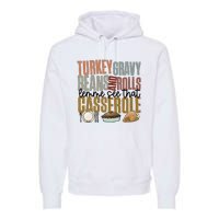 Turkey Gravy Beans And Rolls Let Me See That Casserole Thanksgiving Premium Hoodie