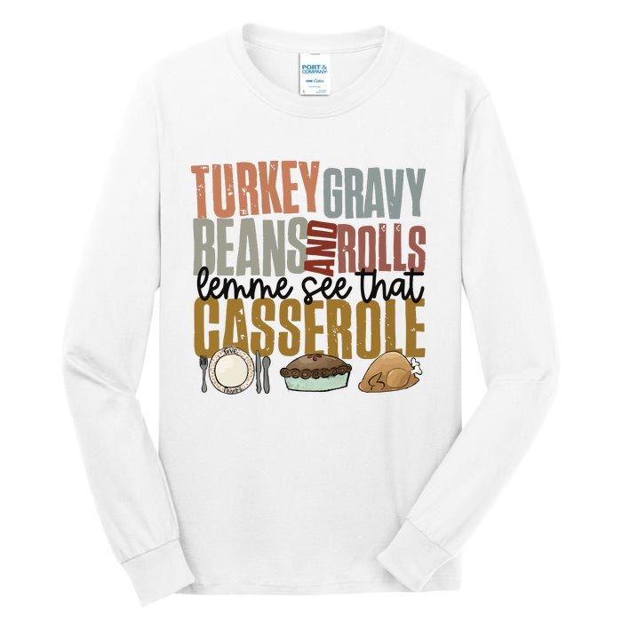 Turkey Gravy Beans And Rolls Let Me See That Casserole Thanksgiving Tall Long Sleeve T-Shirt