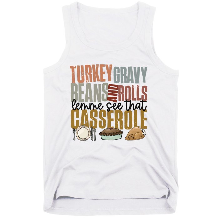 Turkey Gravy Beans And Rolls Let Me See That Casserole Thanksgiving Tank Top