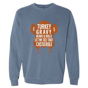 Turkey Gravy Beans And Rolls Let Me See That Casserole Funny Garment-Dyed Sweatshirt