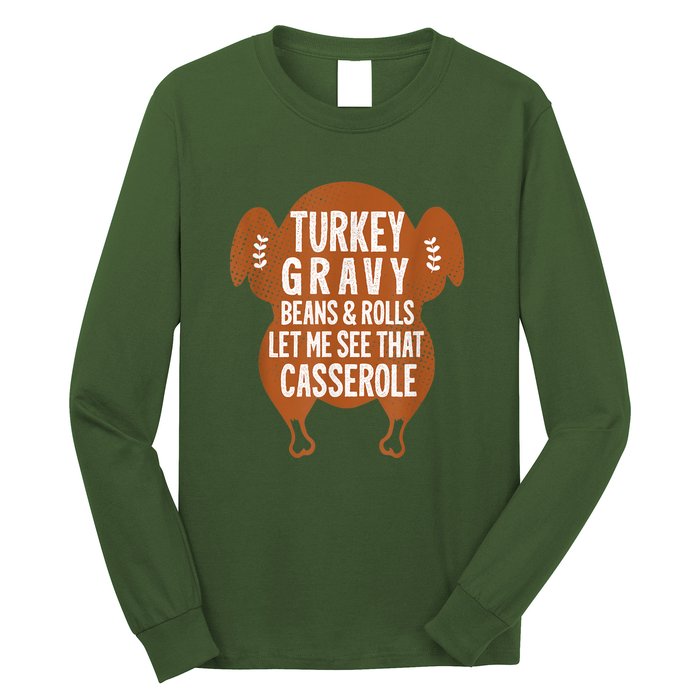 Turkey Gravy Beans And Rolls Let Me See That Casserole Funny Long Sleeve Shirt