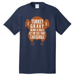 Turkey Gravy Beans And Rolls Let Me See That Casserole Funny Tall T-Shirt