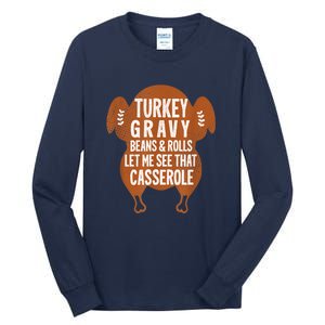 Turkey Gravy Beans And Rolls Let Me See That Casserole Funny Tall Long Sleeve T-Shirt