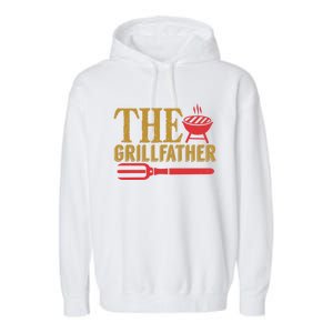 The Grillfather Barbeque Grilling Bbq Lover Father Dad Funny Gift Garment-Dyed Fleece Hoodie