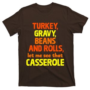 Turkey Gravy Beans And Rolls Let Me See That Casserole T-Shirt