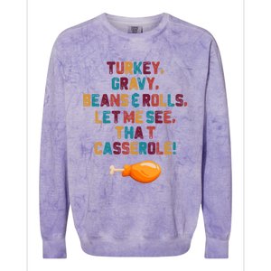 Turkey Gravy Beans And Rolls Let Me See That Casserole Funny Gift Funny Gift Colorblast Crewneck Sweatshirt