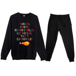 Turkey Gravy Beans And Rolls Let Me See That Casserole Funny Gift Funny Gift Premium Crewneck Sweatsuit Set