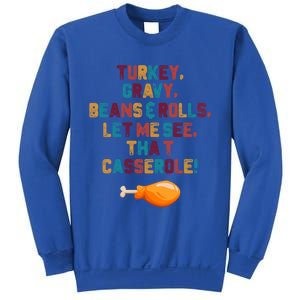 Turkey Gravy Beans And Rolls Let Me See That Casserole Funny Gift Funny Gift Sweatshirt