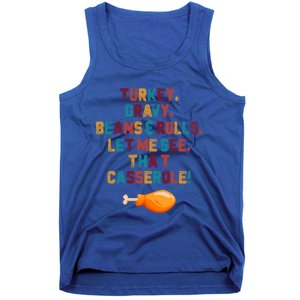 Turkey Gravy Beans And Rolls Let Me See That Casserole Funny Gift Funny Gift Tank Top