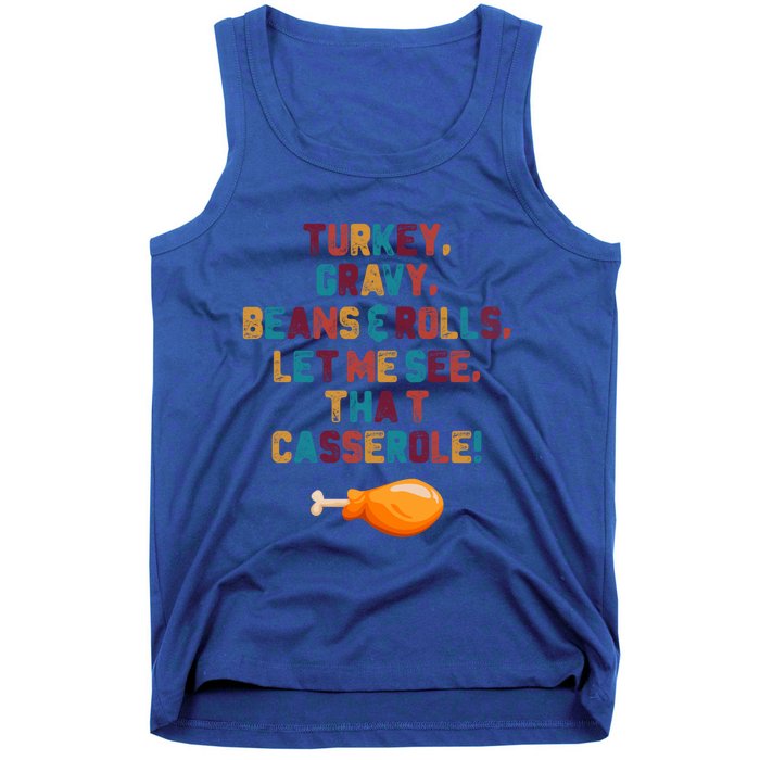 Turkey Gravy Beans And Rolls Let Me See That Casserole Funny Gift Funny Gift Tank Top