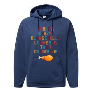 Turkey Gravy Beans And Rolls Let Me See That Casserole Funny Gift Funny Gift Performance Fleece Hoodie