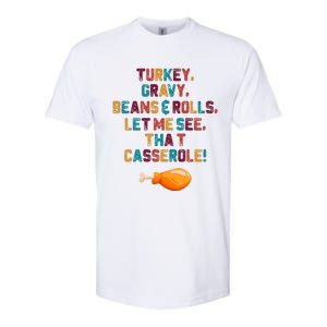 Turkey Gravy Beans And Rolls Let Me See That Casserole Funny Gift Funny Gift Softstyle CVC T-Shirt