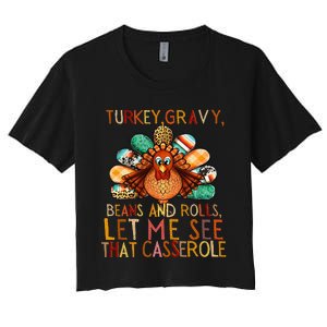 Turkey Gravy Beans And Rolls Let Me See That Casserole Women's Crop Top Tee