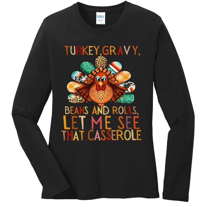 Turkey Gravy Beans And Rolls Let Me See That Casserole Ladies Long Sleeve Shirt