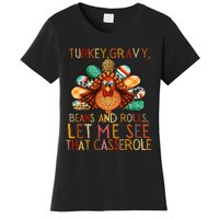 Turkey Gravy Beans And Rolls Let Me See That Casserole Women's T-Shirt