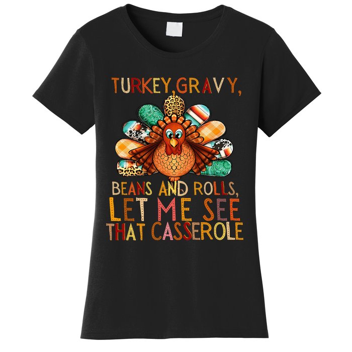 Turkey Gravy Beans And Rolls Let Me See That Casserole Women's T-Shirt