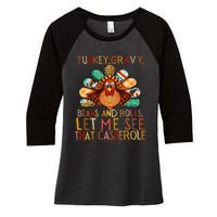 Turkey Gravy Beans And Rolls Let Me See That Casserole Women's Tri-Blend 3/4-Sleeve Raglan Shirt