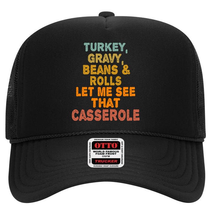 Turkey Gravy Beans And Rolls Let Me See That Casserole Retro High Crown Mesh Back Trucker Hat