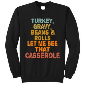 Turkey Gravy Beans And Rolls Let Me See That Casserole Retro Sweatshirt