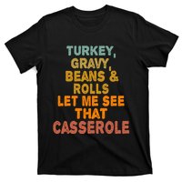 Turkey Gravy Beans And Rolls Let Me See That Casserole Retro T-Shirt